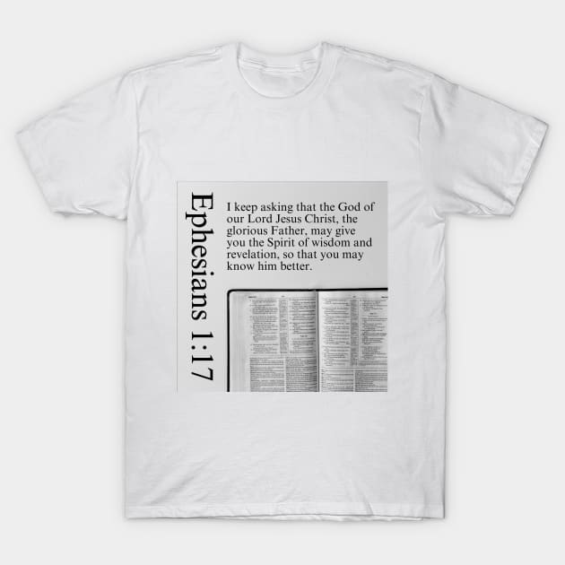 Ephesians 1:17 T-Shirt by Bible Verses by Deb